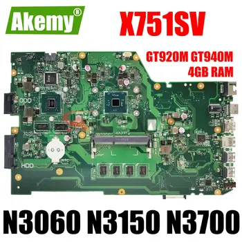 X751SV X751SJ дънна платка GT920M GT940M графичен процесор, 4 GB оперативна памет N3060 N3150 N3700 За ASUS X751SV X751SJ X751S A751S K751S дънна Платка на лаптоп