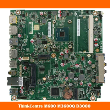 Настолна дънна Платка За Lenovo ThinkCentre M600 M3600Q D3000 IBSWIH1 1.0 00XG013 00XK024 00XG006 дънна Платка Напълно Тестван